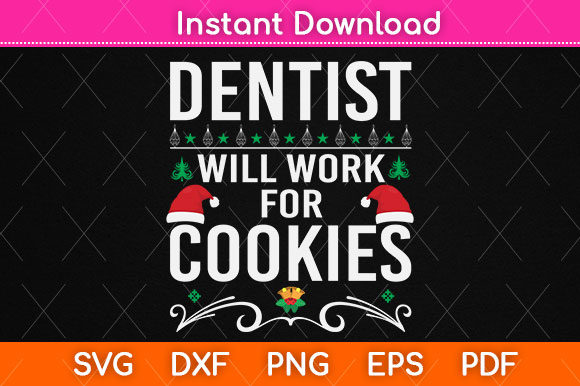 Dentist Will Work for Cookies Christmas Crafts