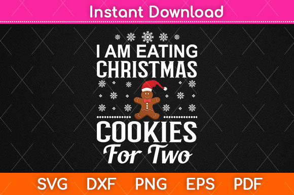 I Am Eating Christmas Cookies Svg for Crafts